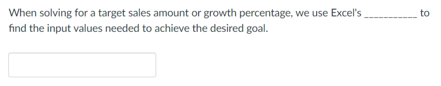 to When solving for a target sales amount or