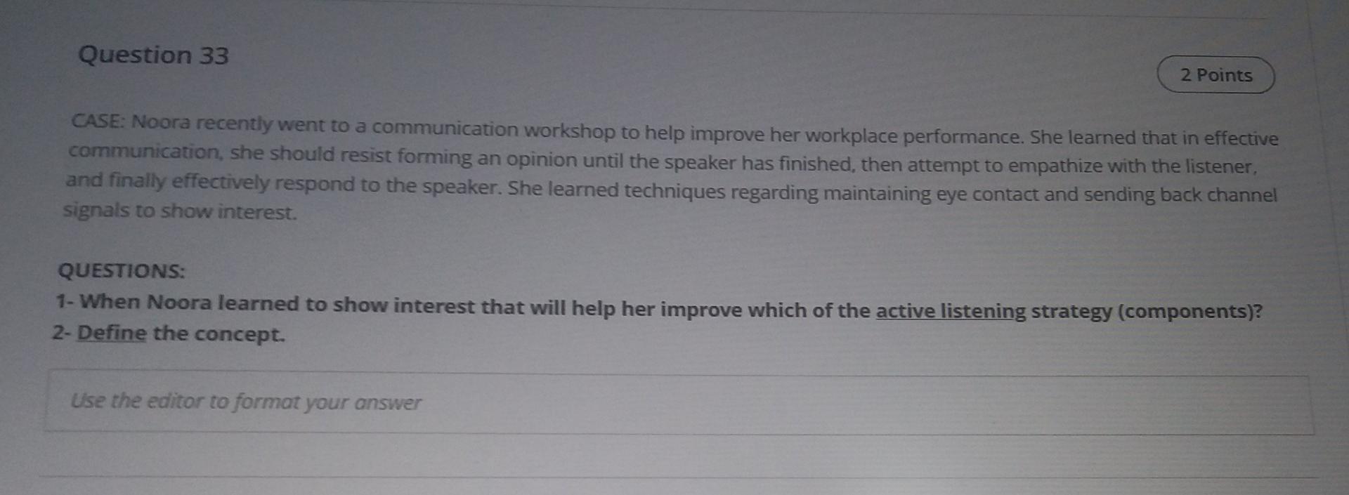 Question 33 2 Points CASE: Noora recently went to