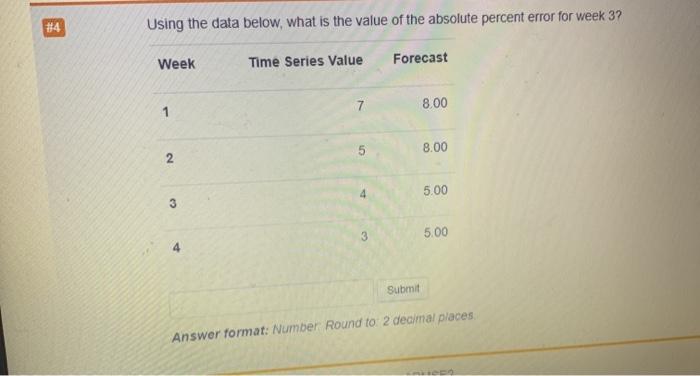 #4 Using the data below, what is the value of the