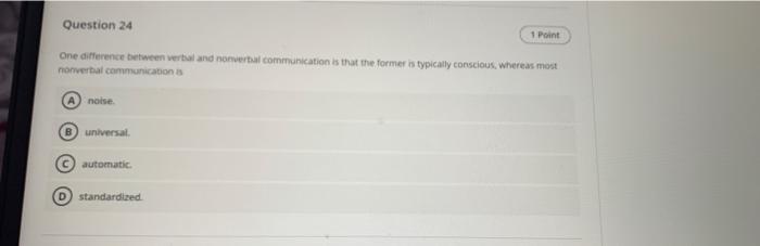 Question 24 1 Point One difference between verbal