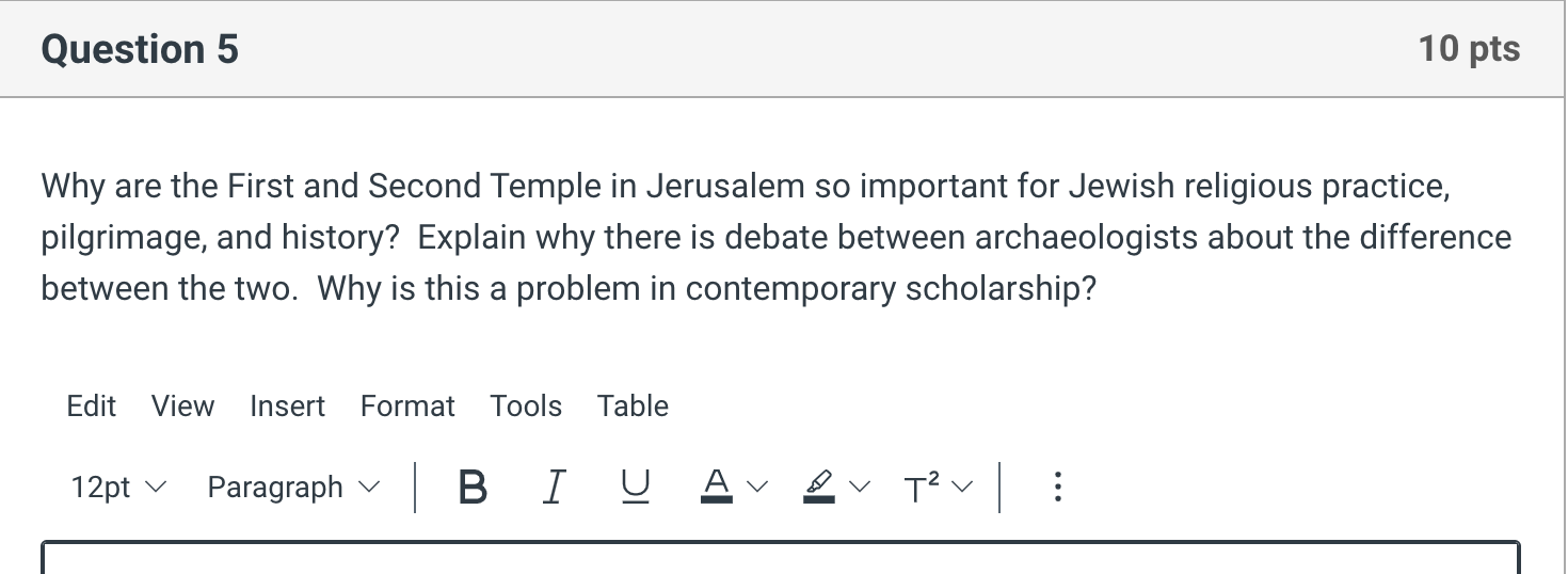 Question 5 Why are the First and Second Temple in