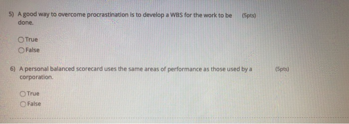 5) A good way to overcome procrastination is to