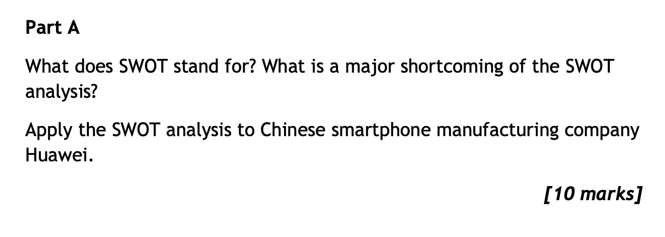 Part A What does SWOT stand for? What is a major