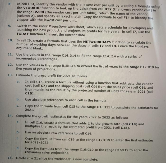 help with formulas in step 8 and step 13 also