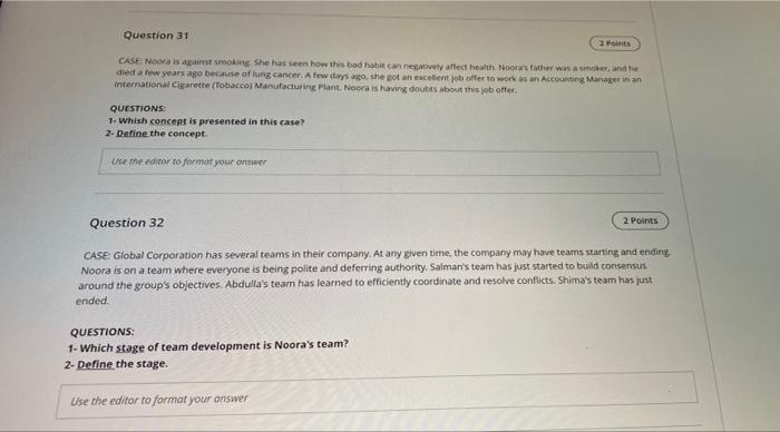 slove both please Question 31 2 Points CASE Noora