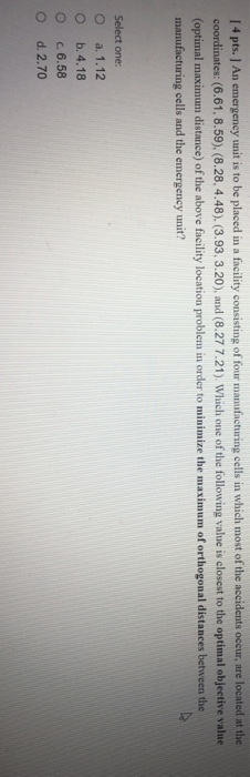 [ 4 pts. An emergency unit is to be placed in a