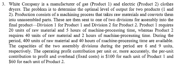 3. White Company is a manufacturer of gas