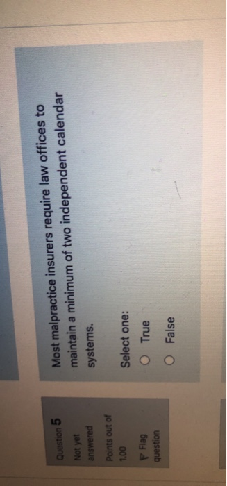 Question 4 A single missed deadline can cause a