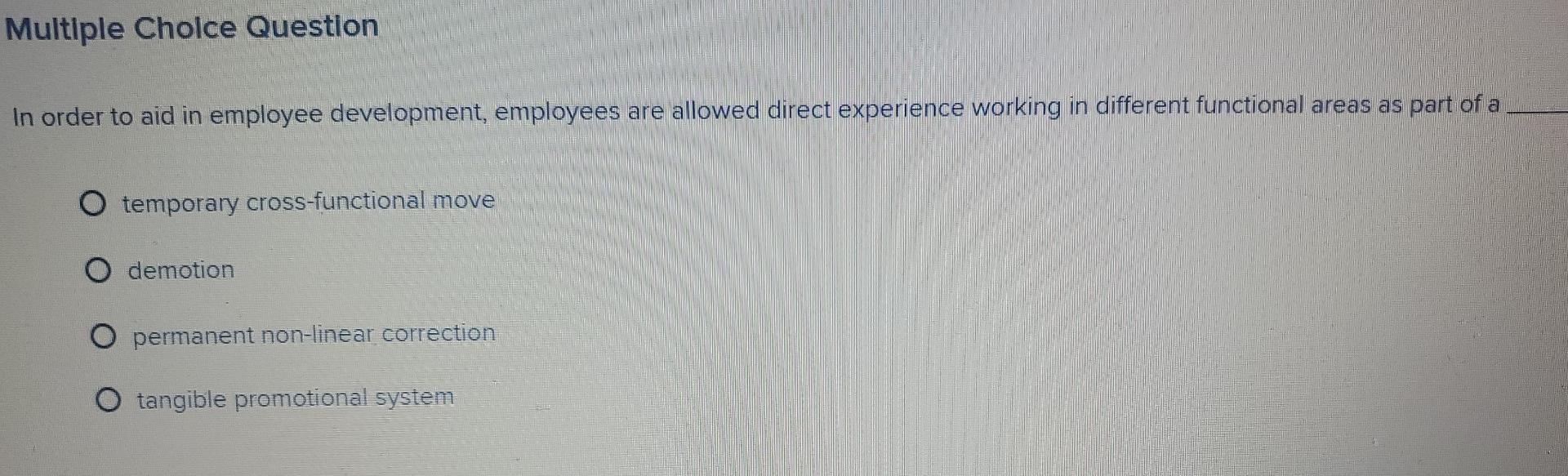 Multiple Choice Question In order to aid in