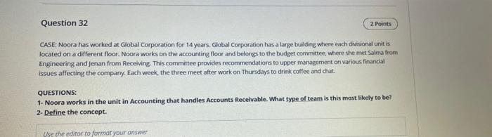 Question 32 2 Points CASE: Noora has worked at