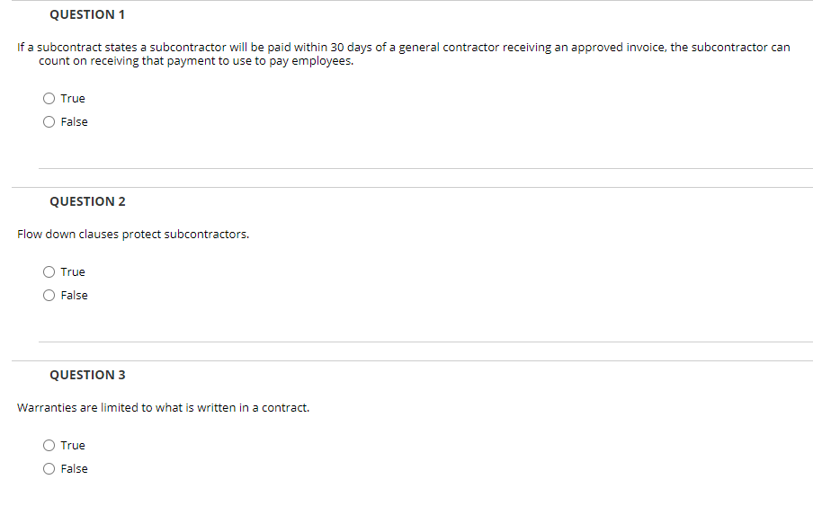 QUESTION 1 If a subcontract states a