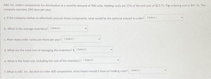 ABC Inc, orders components for distribution at a