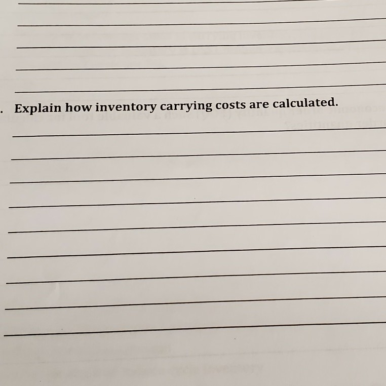 Explain how inventory carrying costs are