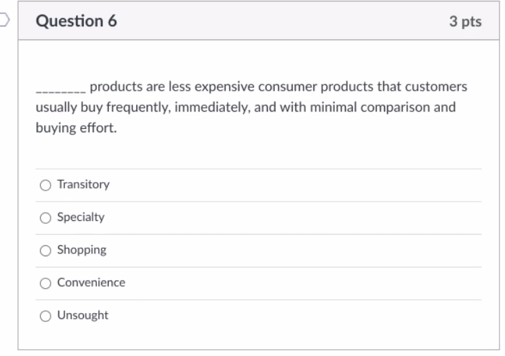 Question 6 3 pts products are less expensive