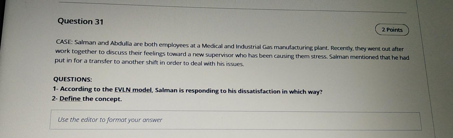 Question 31 2 Points CASE: Salman and Abdulla are