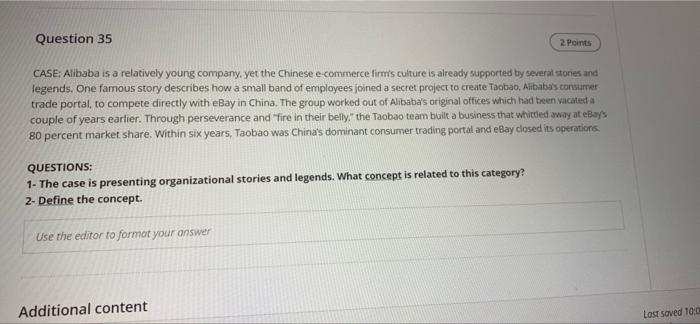 please both Question 35 2 Points CASE: Alibaba is