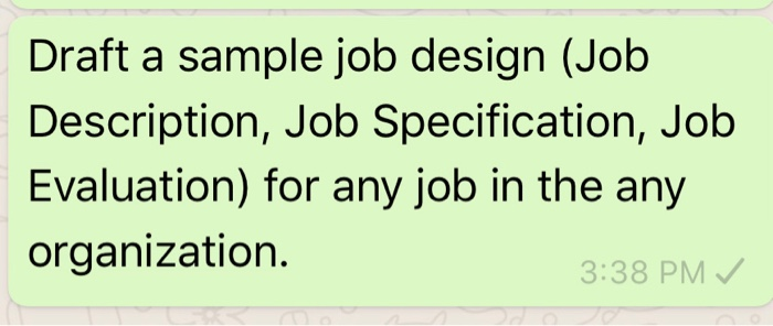 Draft a sample job design (Job Description, Job