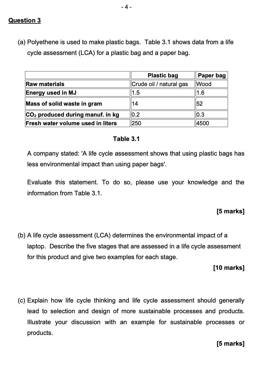 -4- Question 3 (a) Polyethene is used to make