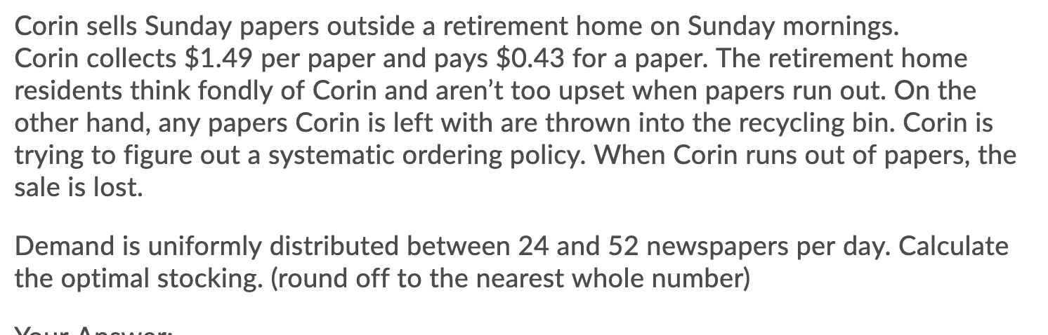 Corin sells Sunday papers outside a retirement