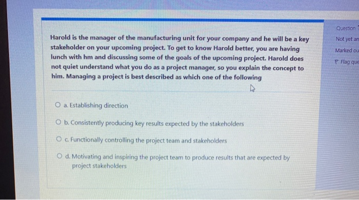 Question Not yet an Marked ou Harold is the