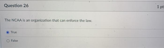 Question 26 1 pt The NCAA is an organization that