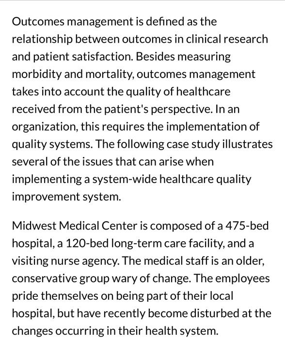 its a case study please help Outcomes management