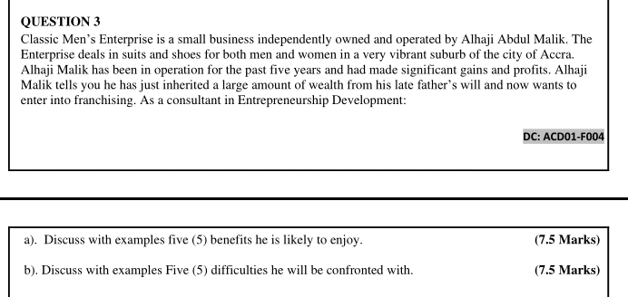 QUESTION 3 Classic Men's Enterprise is a small