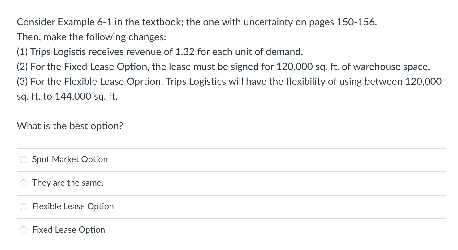 Consider Example 6-1 in the textbook; the one