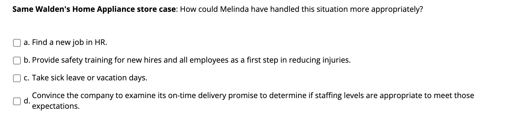 QUESTION 55 Same Walden's Home Appliance Store