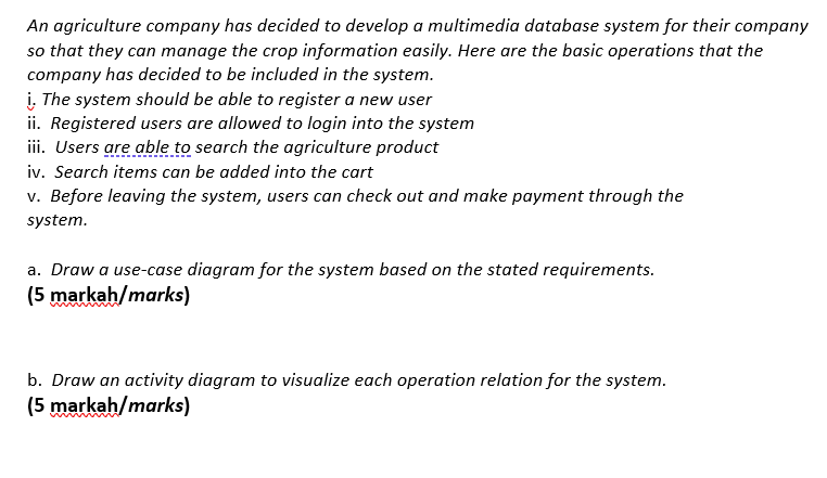 An agriculture company has decided to develop a