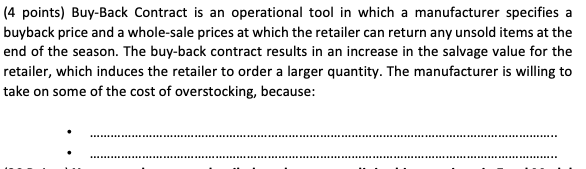 (4 points) Buy-Back Contract is an operational