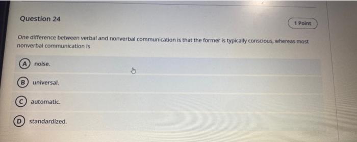 help Question 24 1 Point One difference between