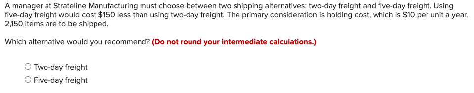 A manager at Strateline Manufacturing must choose