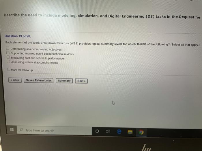 Describe the need to include modeling,