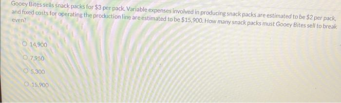 Gooey Bites sells snack packs for $3 per pack.