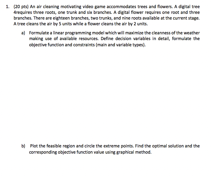1. (20 pts) An air cleaning motivating video game