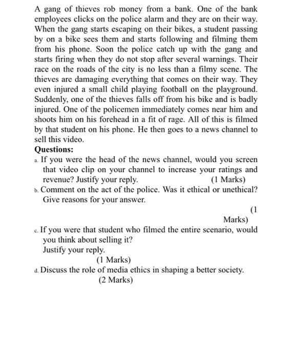 A gang of thieves rob money from a bank. One of