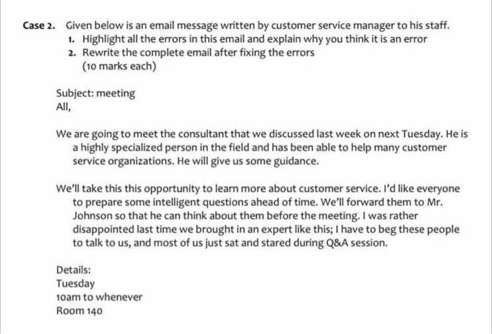 please answer good and fast Case 2. Given below