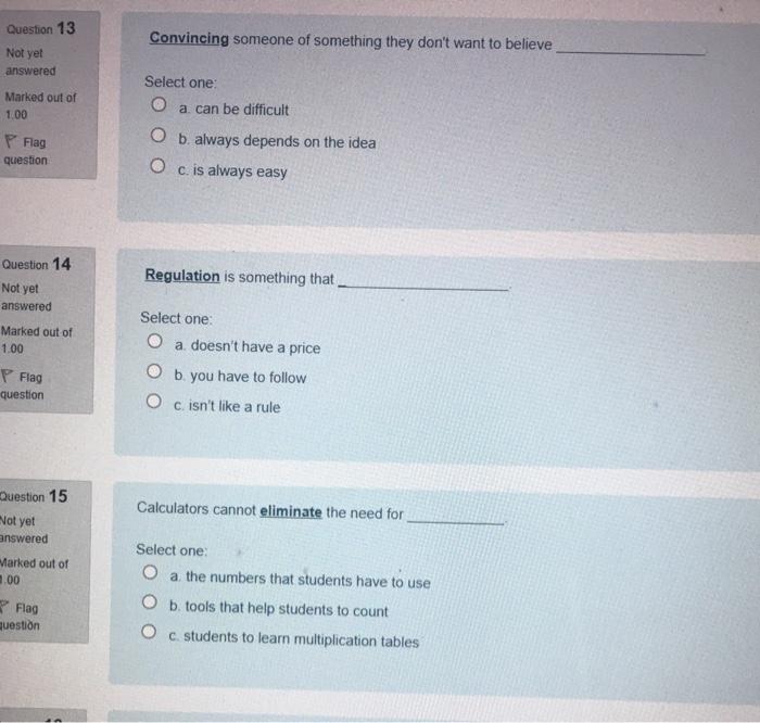 Question 13 Convincing someone of something they