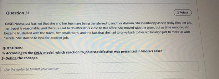Question 31 2 Points CASE: Noora just learned