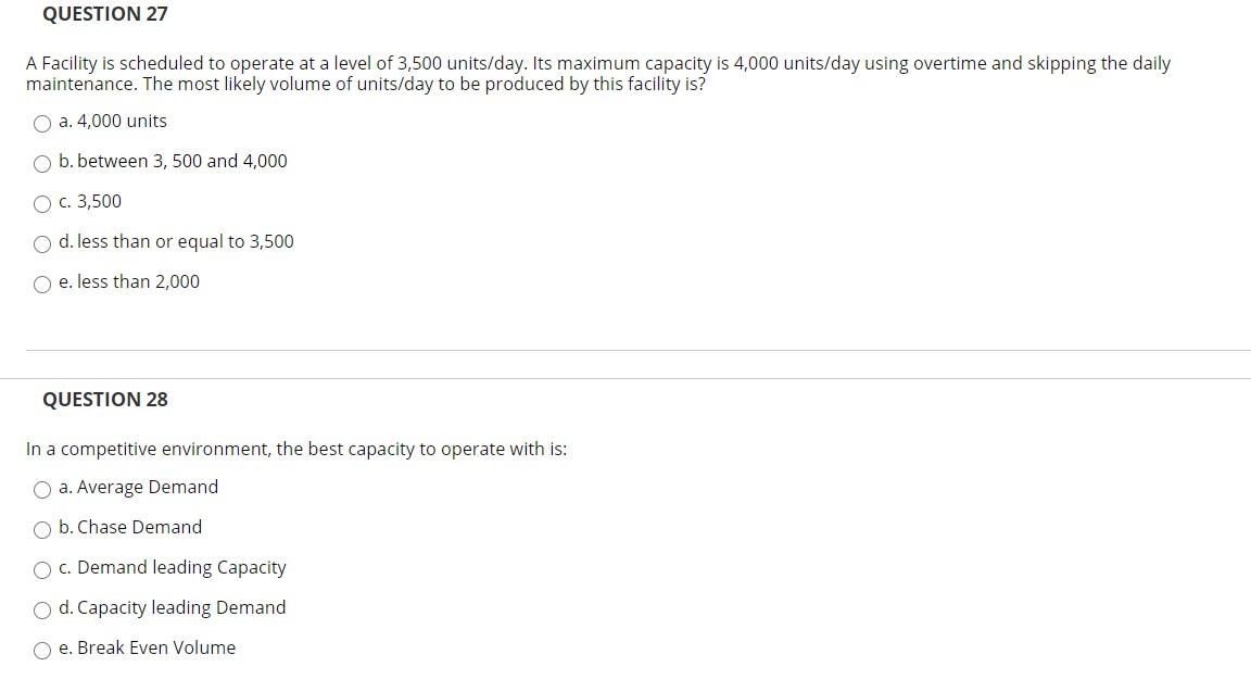 QUESTION 27 A Facility is scheduled to operate at