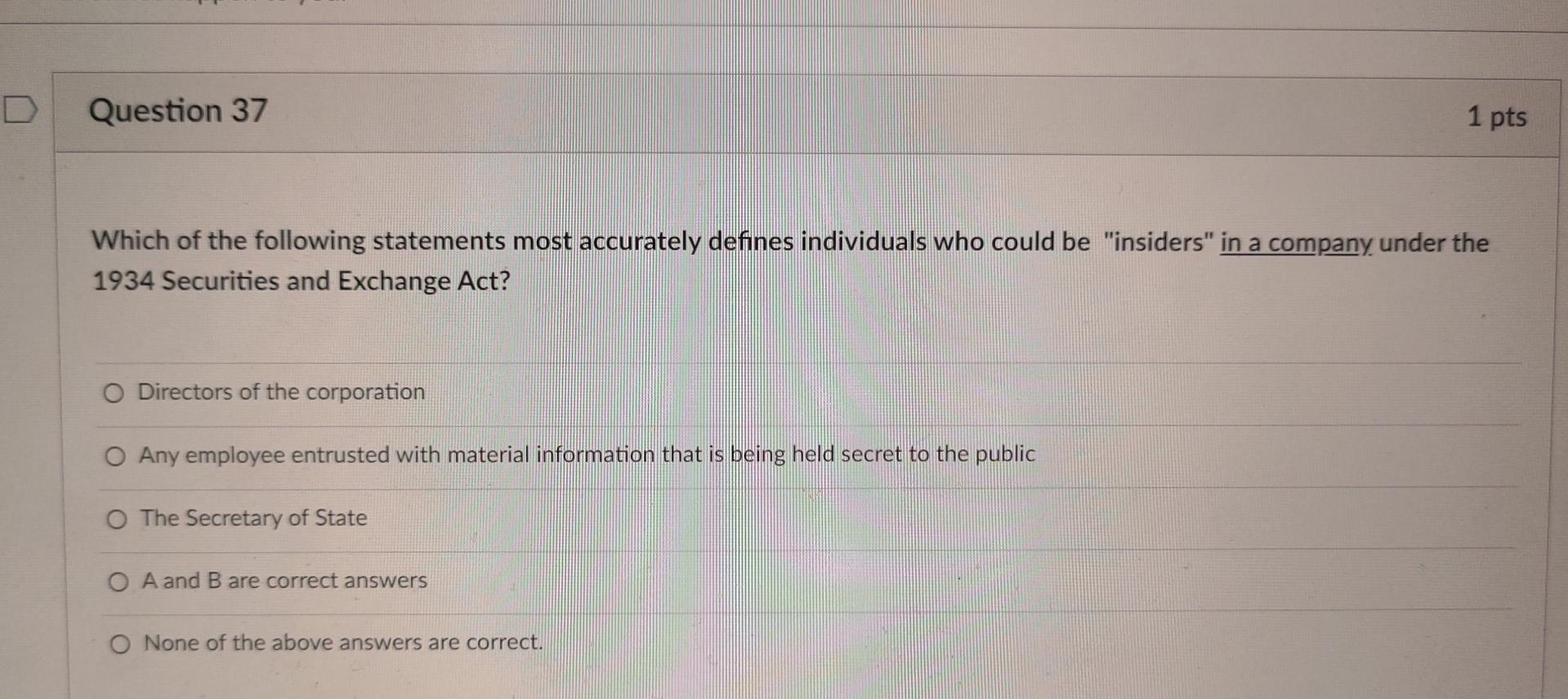Question 37 1 pts Which of the following