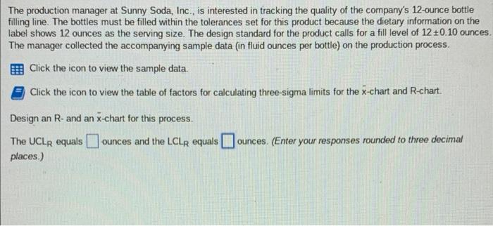 The production manager at Sunny Soda, Inc., is