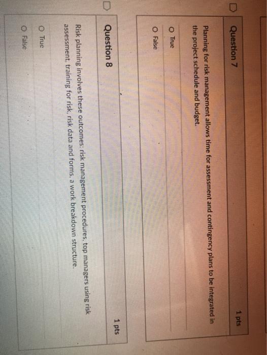 1 pts Question 7 Planning for risk management