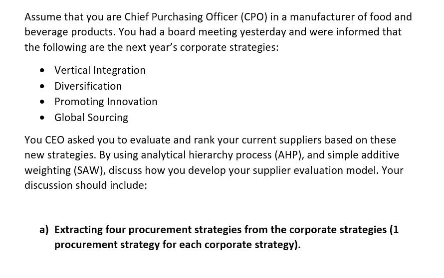 Assume that you are Chief Purchasing Officer