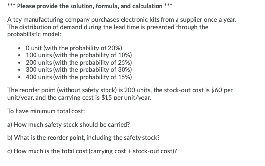 *** Please provide the solution, formula, and