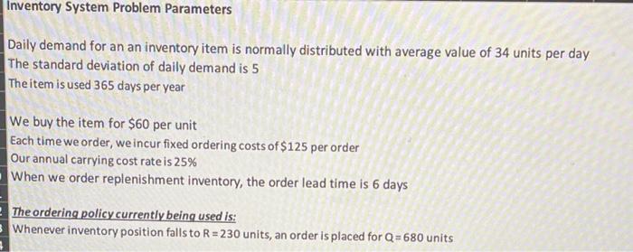 Inventory System Problem Parameters Daily demand