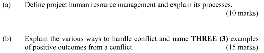 (a) Define project human resource management and