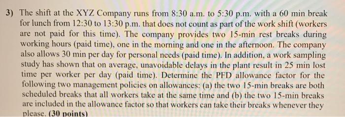 3) The shift at the XYZ Company runs from 8:30