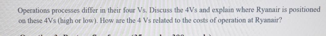 Operations processes differ in their four Vs.